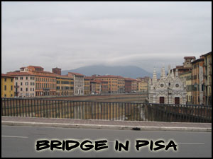 Bridge and Pisa